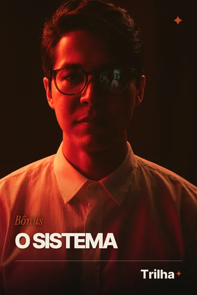 Bônus O Sistema